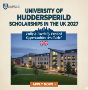 University of Huddersfield Scholarships in the UK 2027 (Fully & Partially Funded Opportunities)