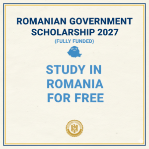 Romanian Government Scholarship 2027 (Fully Funded) – Study in Romania for Free