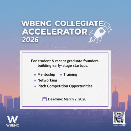 WBENC Collegiate Accelerator 2026: A Launchpad for Student & Recent Graduate Founders