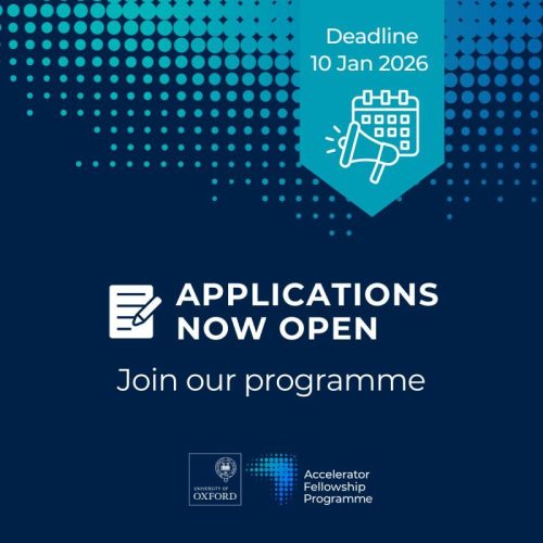 Applications Now Open: Oxford Institute for Ethics in AI – Accelerator Fellowship Programme