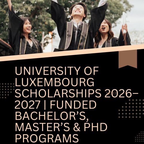 University of Luxembourg Scholarships 2026–2027 | Funded Bachelor’s, Master’s & PhD Programs