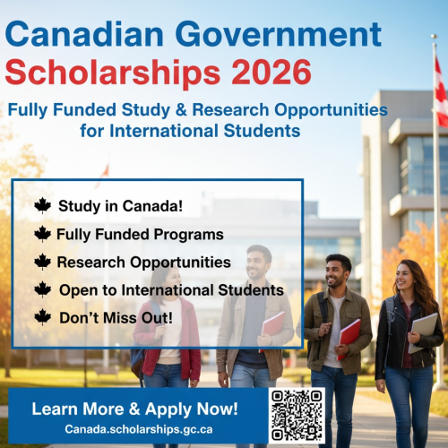 Canadian Government Scholarships 2026: Fully Funded Study & Research Opportunities for International Students