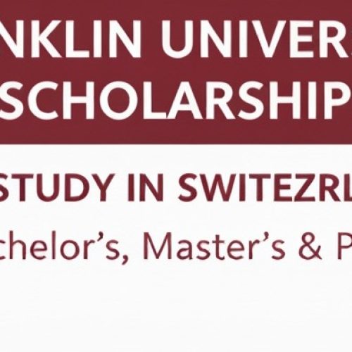 Franklin University Scholarships to Study in Switzerland (Bachelor’s, Master’s & PhD)